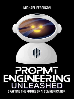 cover image of Prompt Engineering Unleashed